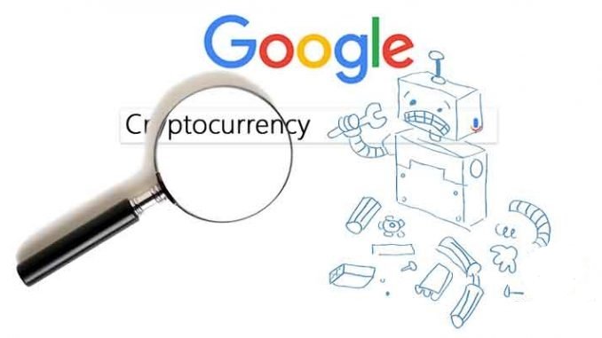 جدیدترین موضع شرکت گوگل (Google) در مورد رمزارز ها (کریپتوکارنسی)