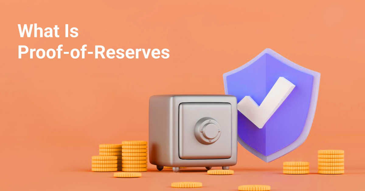 سیستم اثبات ذخایر یا Proof of Reserves چیست؟